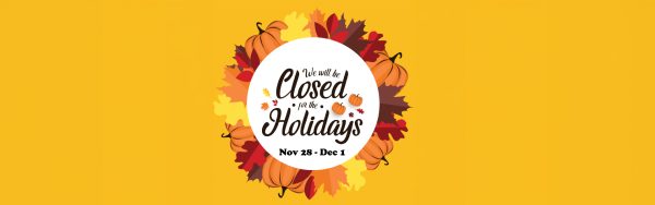 Shipping Dept Closed Thanksgiving weekend 2024