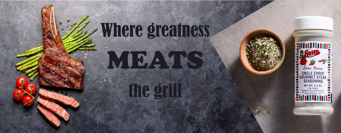 Uncle Chris Gourmet Steak Seasoning where greatness meats the grill.